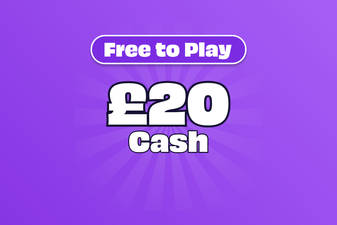 Win £20 Cash - FREE