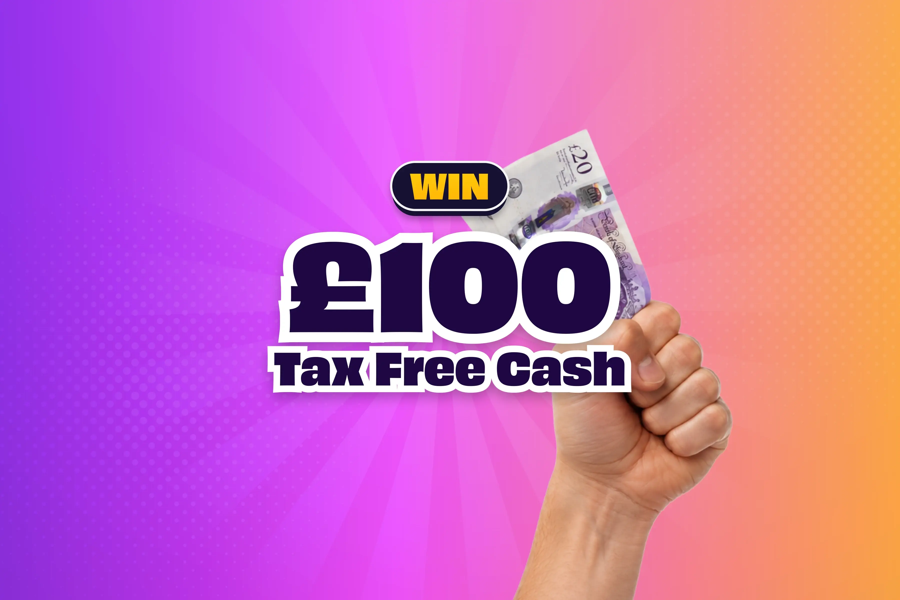 Win £100 Cash
