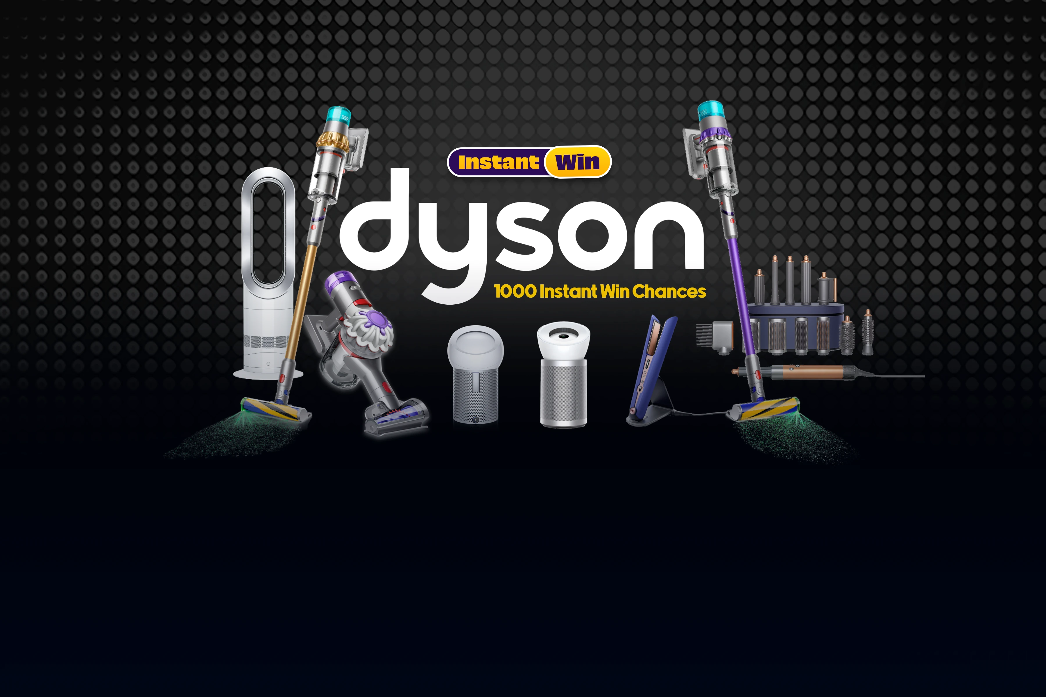 £20k Dyson instant WIn